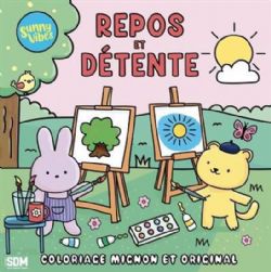 COLORIAGES ORIGINALS ET MIGNONS (COSY COLO) - REPOS ET DÉTENTE - SUNNY VIBES (LIVRE DE COLORIAGE)